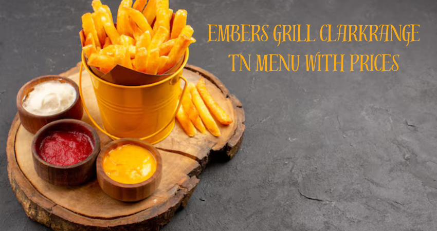 embers grill clarkrange tn menu with prices
